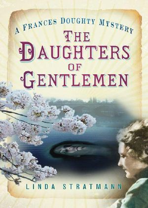 [Frances Doughty 02] • The Daughters of Gentlemen · A Frances Doughty Mystery (The Frances Doughty Mysteries)